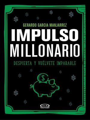 Impulso millonario. Despierta y vúelvete imparable - ebook